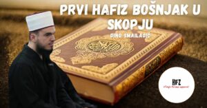 Prvi hafiz Bošnjak u Skopju Dino Smailagić
